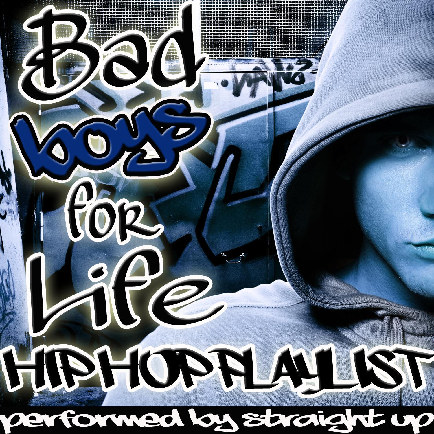 Bad Boys for Life: Hip Hop Playlist
