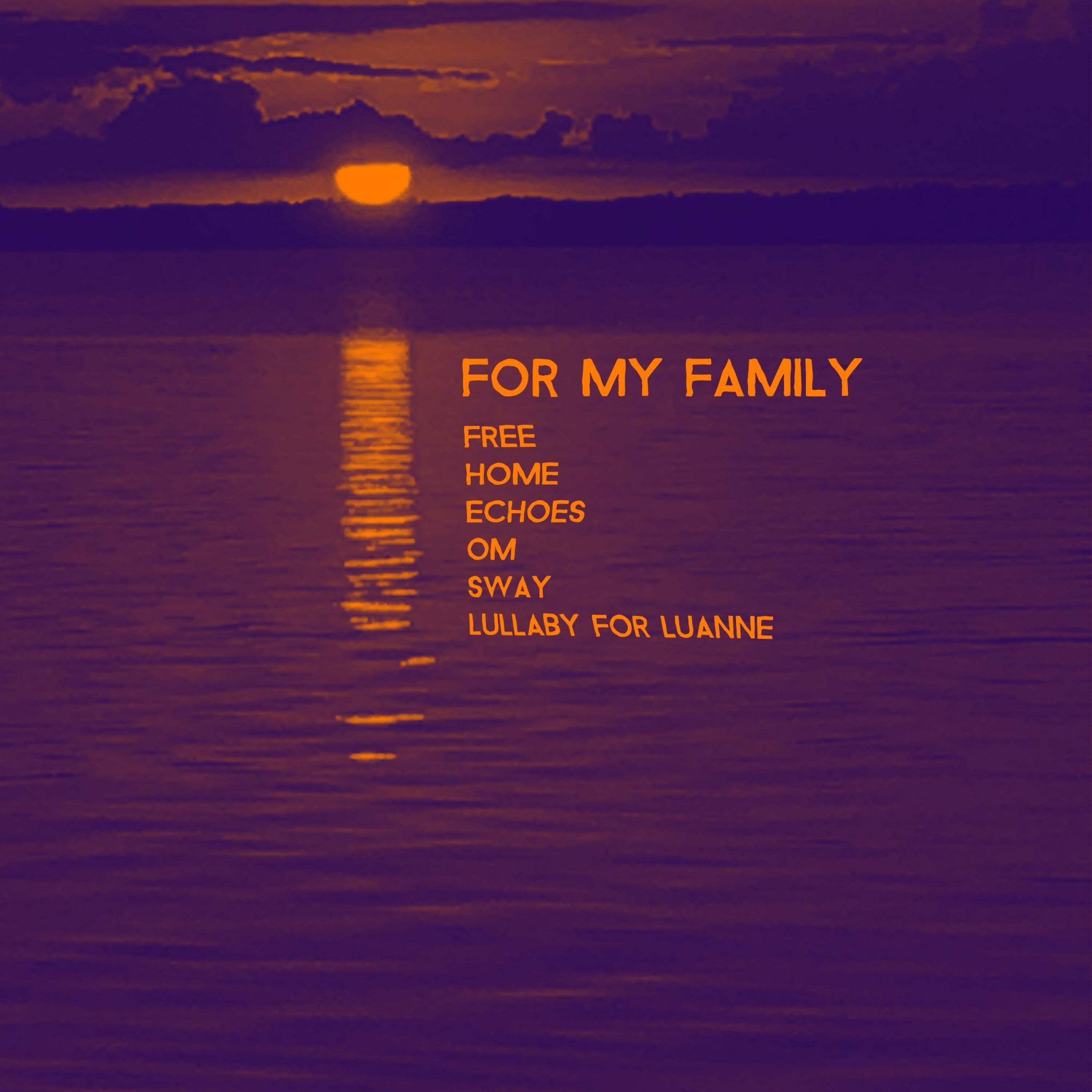 For My Family