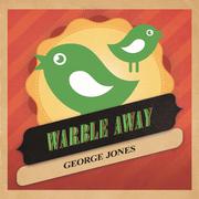 Warble Away