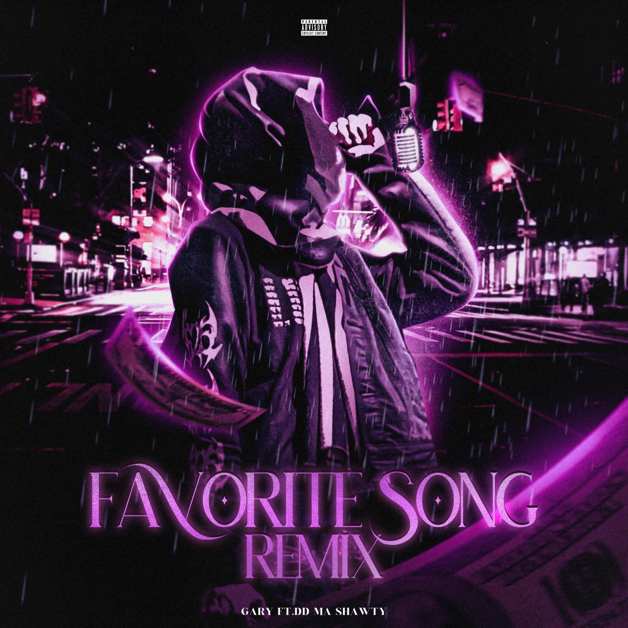 Favorite Song（ft.DD Ma Shawty）