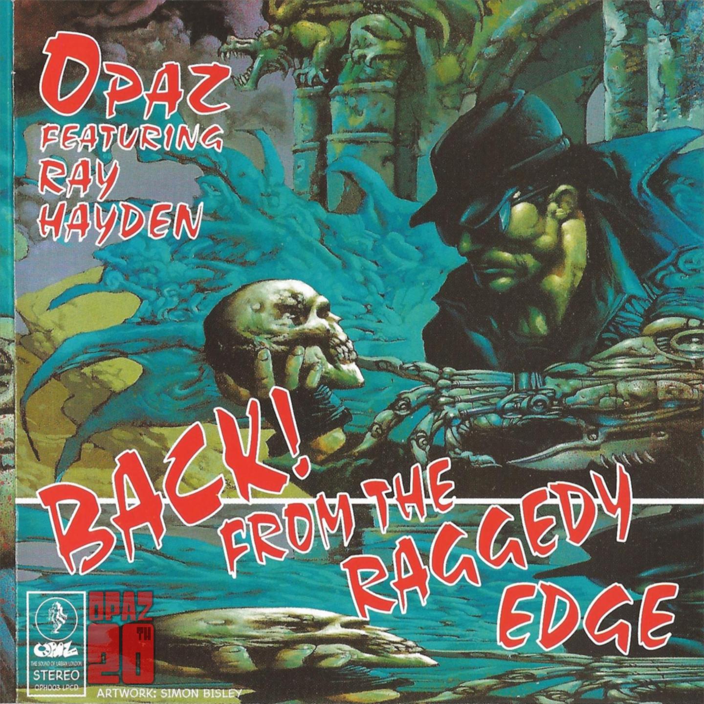 Opaz Back from the Raggedy Edge