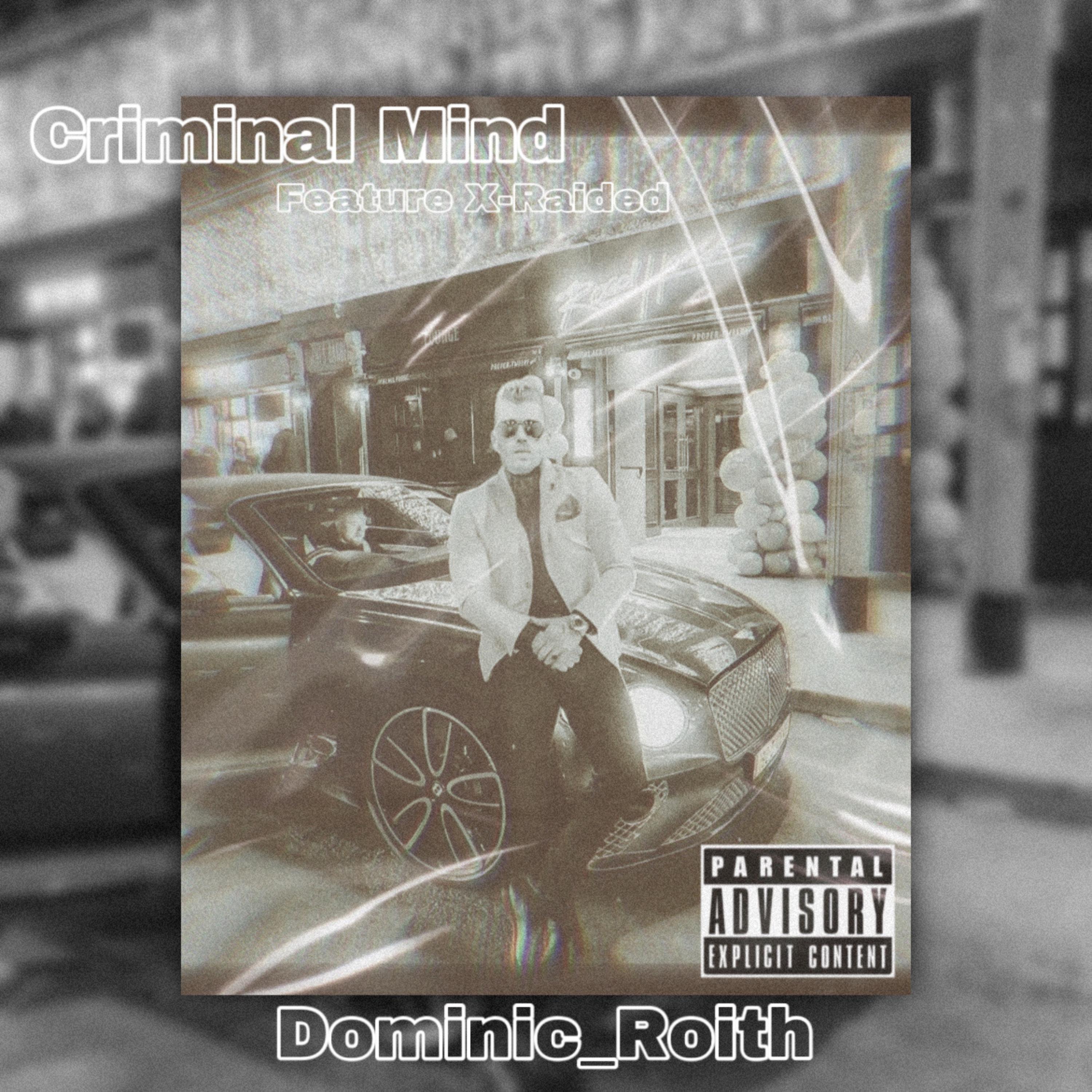 Criminal Mind (feat. X-Raided)