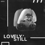 lovely, still专辑