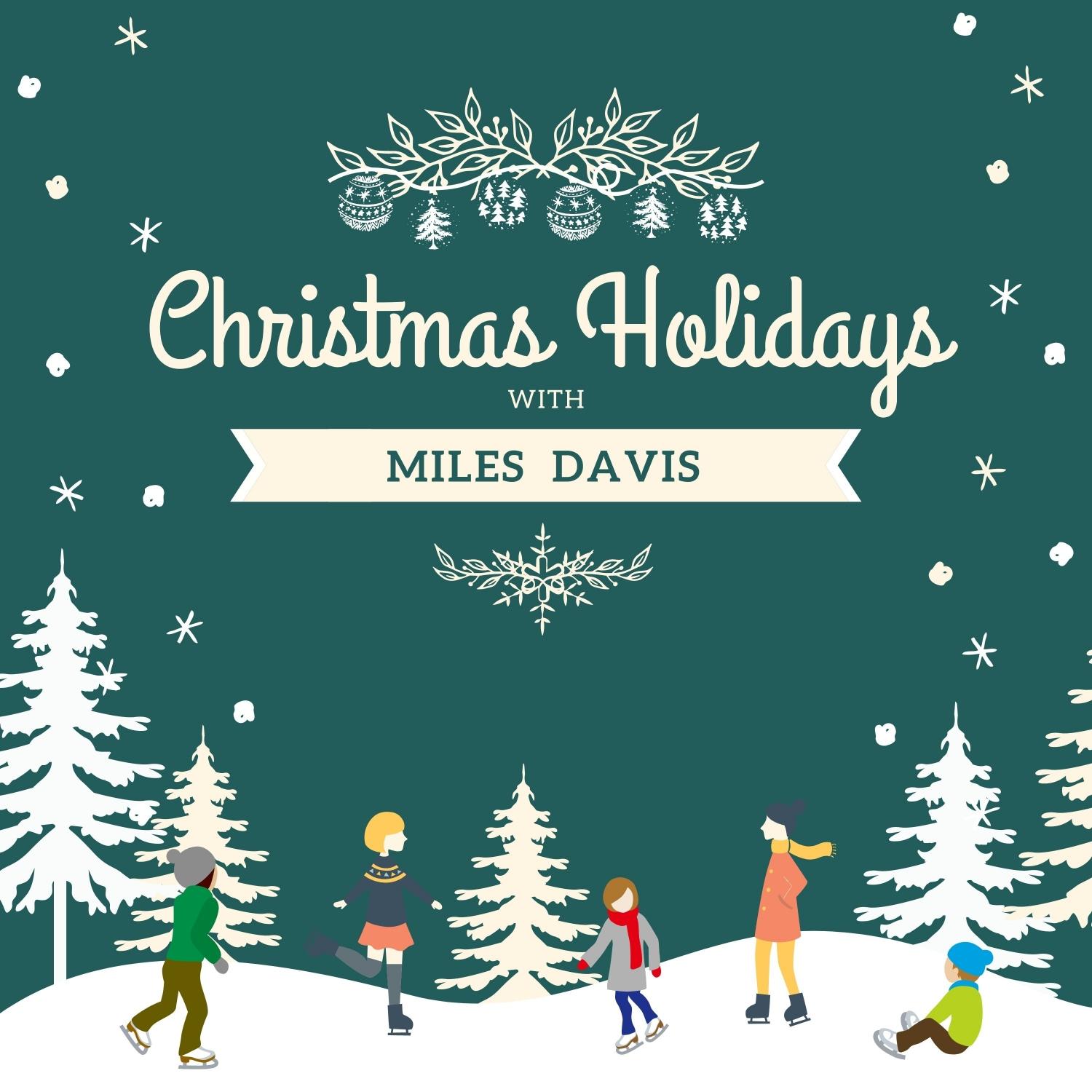 Christmas Holidays with Miles Davis
