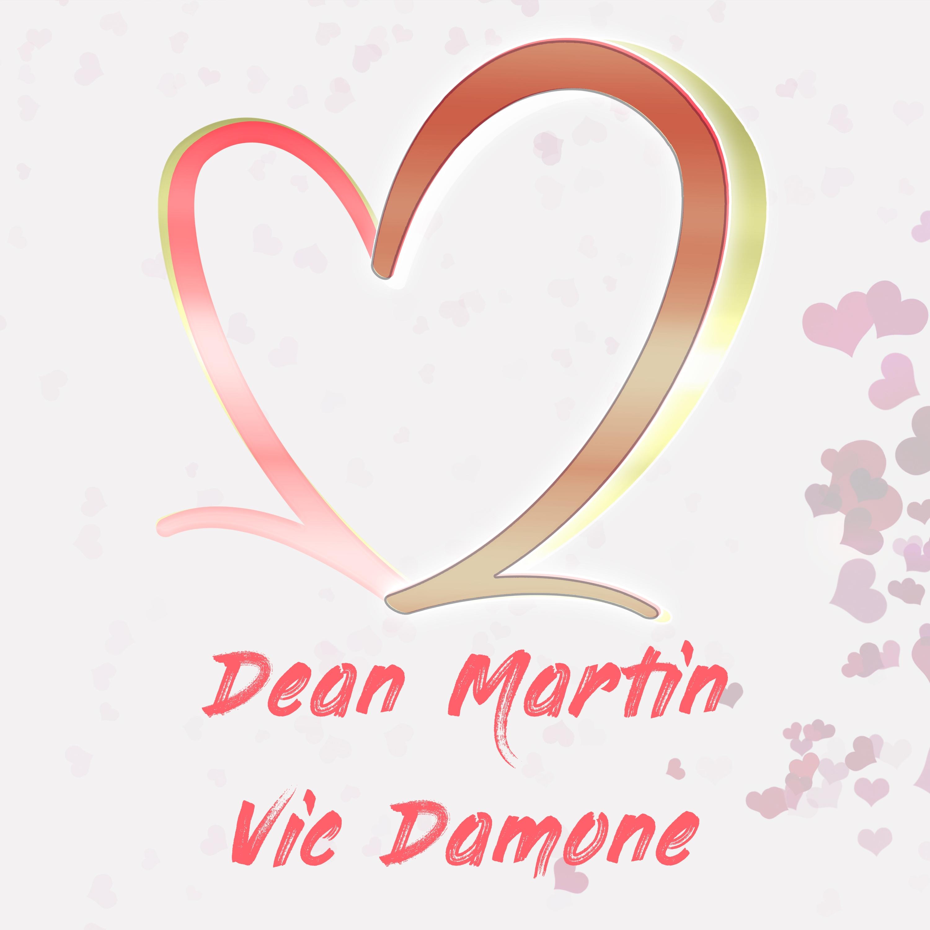 Two of Hearts: Dean Martin & Vic Damone