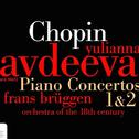 Chopin:  Piano Concertos # 1 & 2专辑