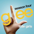 Little Girls (Glee Cast Version) - Single