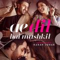 Ae Dil Hai Mushkil