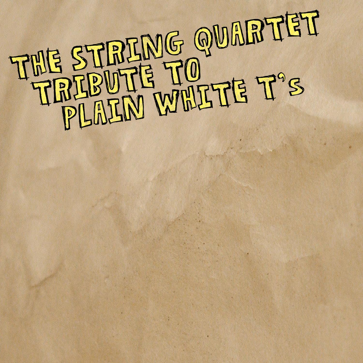 Vitamin String Quartet Tribute to Plain White T's专辑