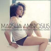 Marsha Ambrosius - Hope She Cheats On You (With A Basketball Player) (instrumental)