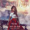 La China - Yo No Soy Celosa