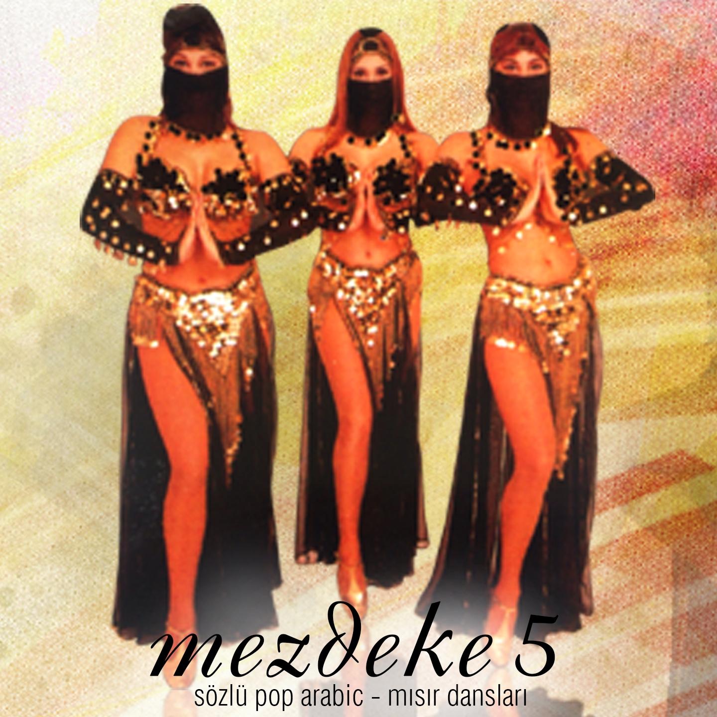 Mezdeke 5 (Sözlü Pop Arabic - Mısır Dansları)