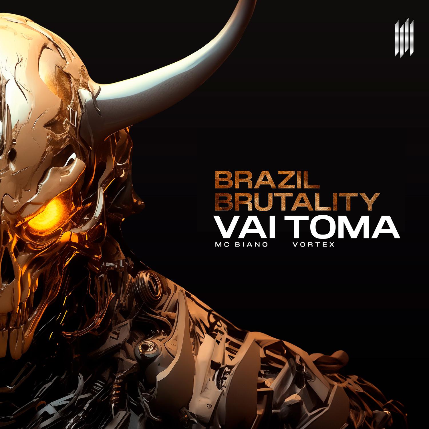 Vortex - BRAZIL BRUTALITY VAI TOMA (SLOWED)