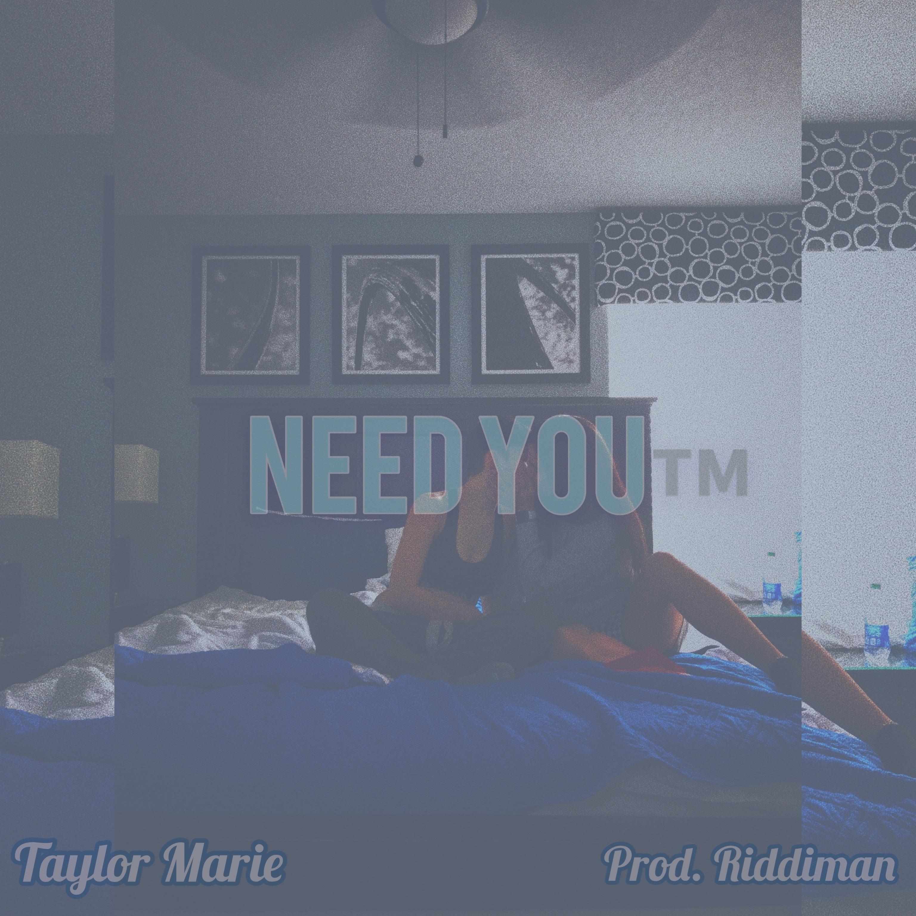 NEED YOU