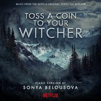 Toss A Coin To Your Witcher - Sonya Belousova & Giona Ostinelli (From The Witcher) (Ur karaoke) 带和声伴奏