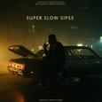 Super Slow Sips (feat. Lil Wayne)