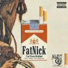 Fat Nick - I'm Close Behind