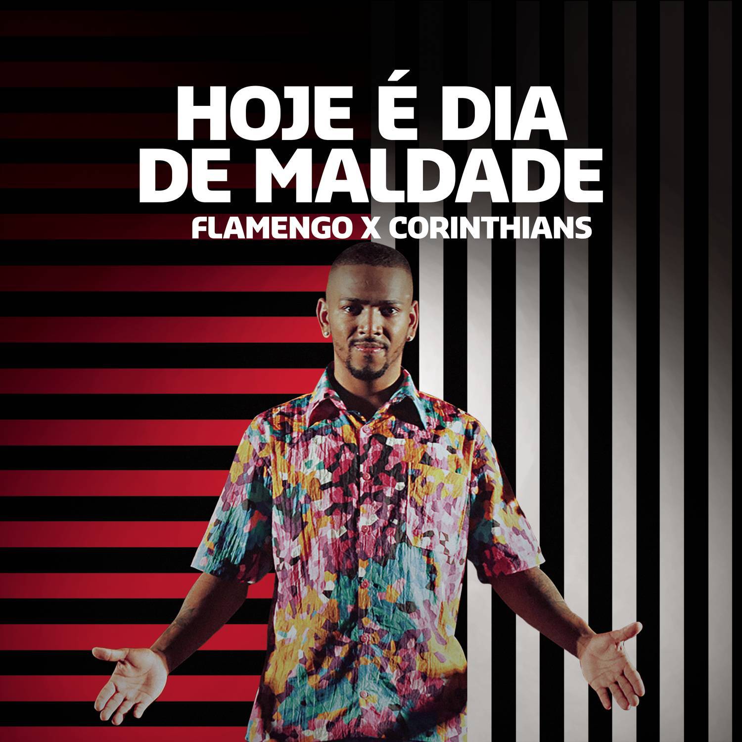 Hoje é Dia de Maldade (Flamengo x Corinthians)专辑