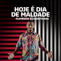 Hoje é Dia de Maldade (Flamengo x Corinthians)专辑