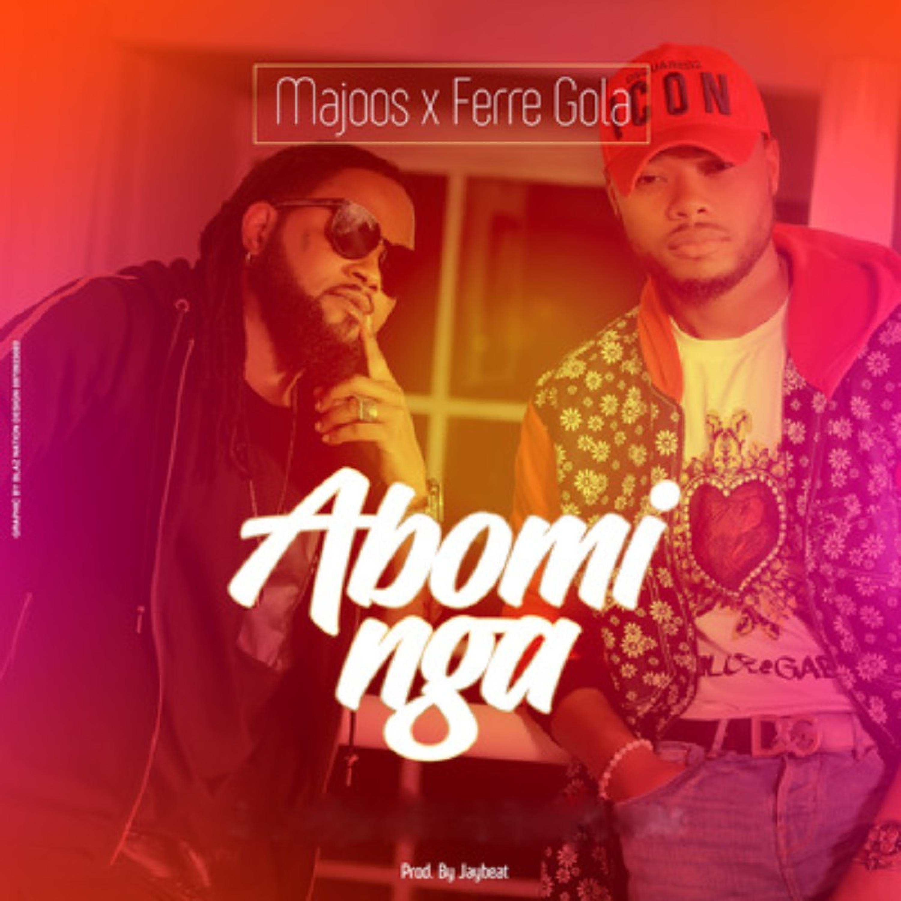 Abomi Nga (feat. Ferre Gola)