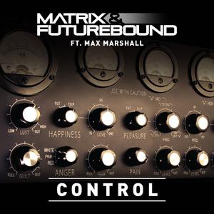 Matrix、Futurebound - Control （升6半音）