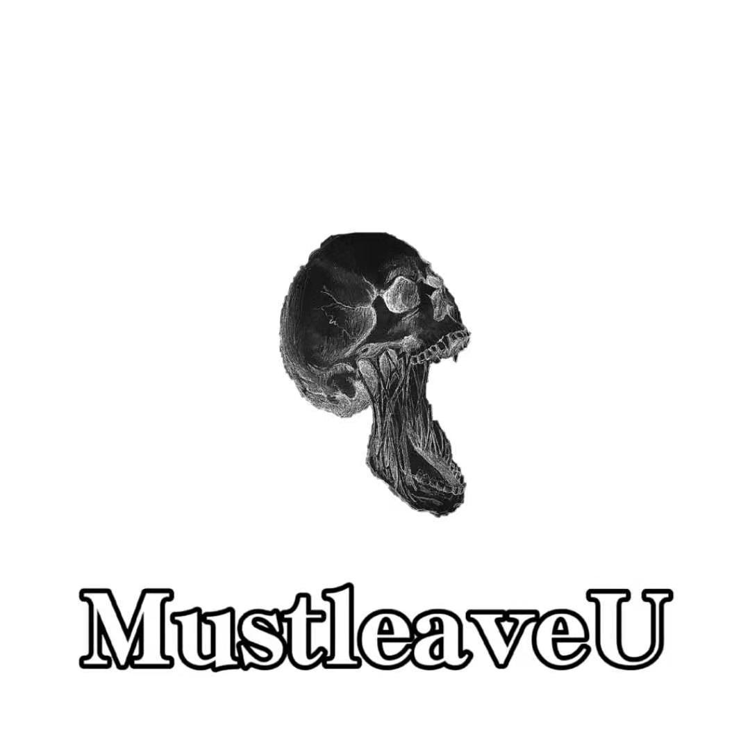 MustleaveU