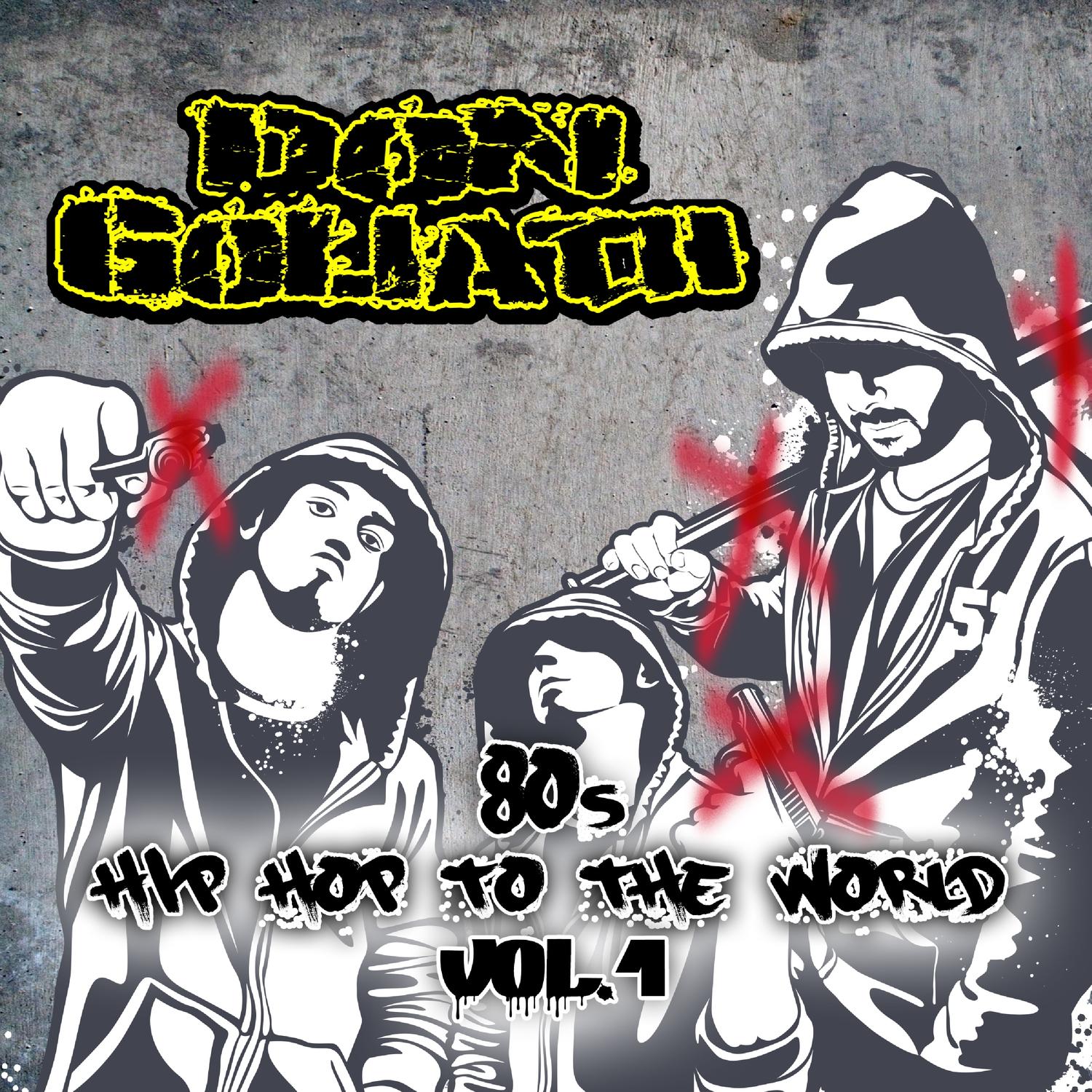 80s Hip Hop to the World, Vol. 1