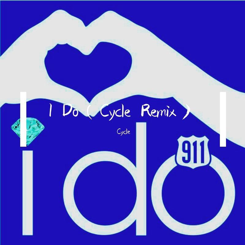 I Do(Remix)