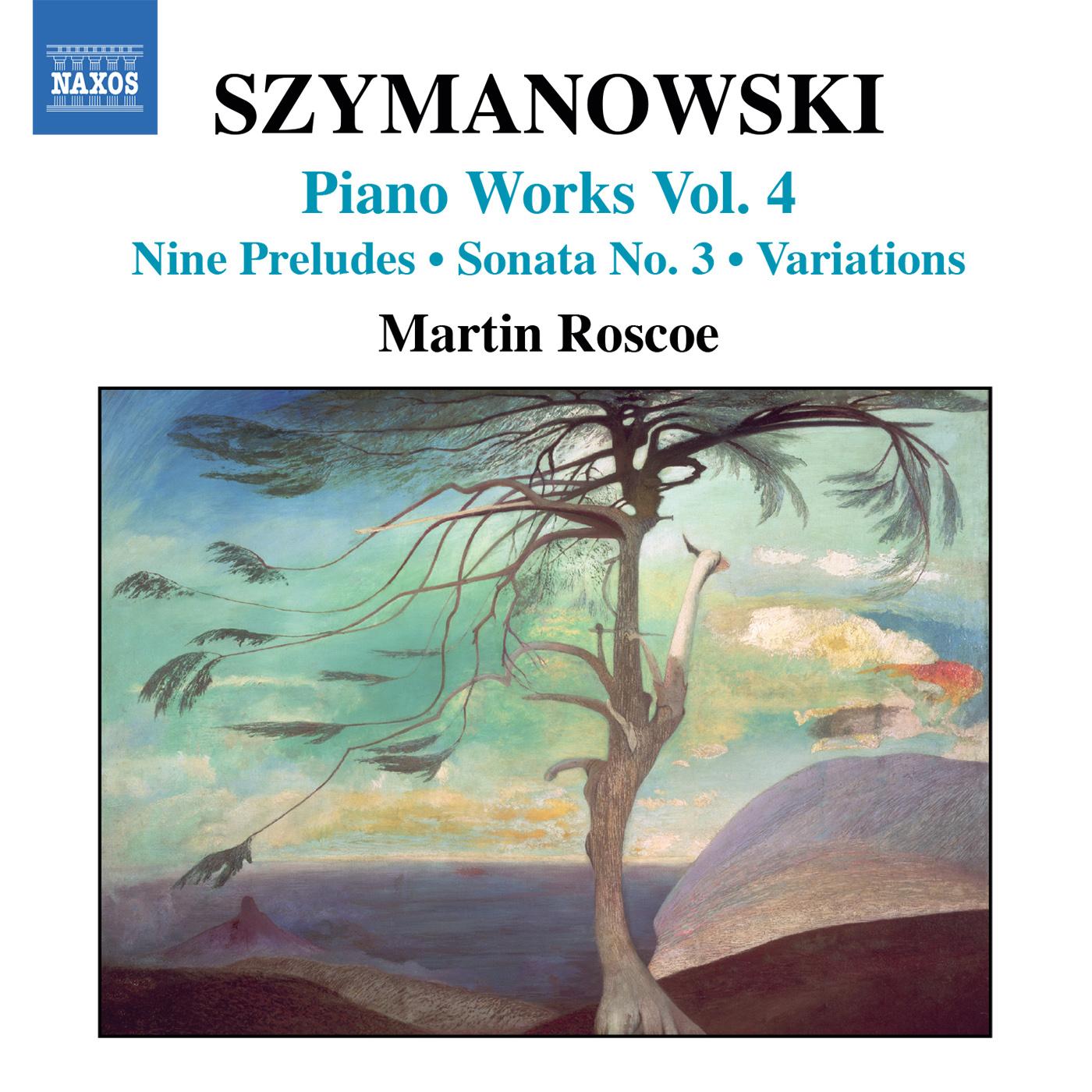 SZYMANOWSKI: Piano Works, Vol.  4