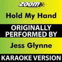 Hold my Hand (Karaoke Version) [Originally Performed By Jess Glynne]专辑