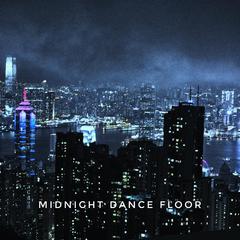 MIDNIGHT DANCE FLOOR