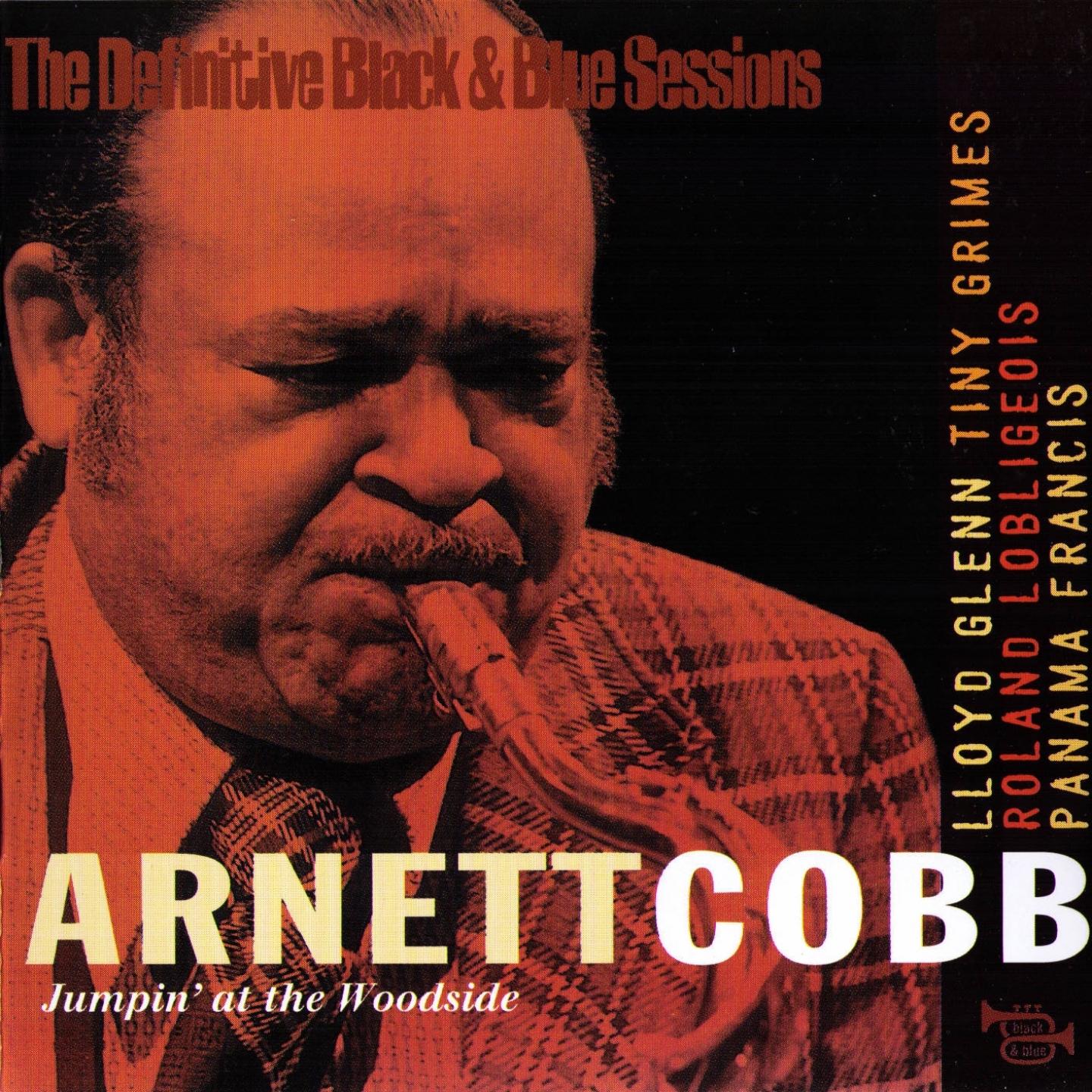 The Definitive Black & Blue Sessions: Arnett Cobb - Jumpin'at the Woodside
