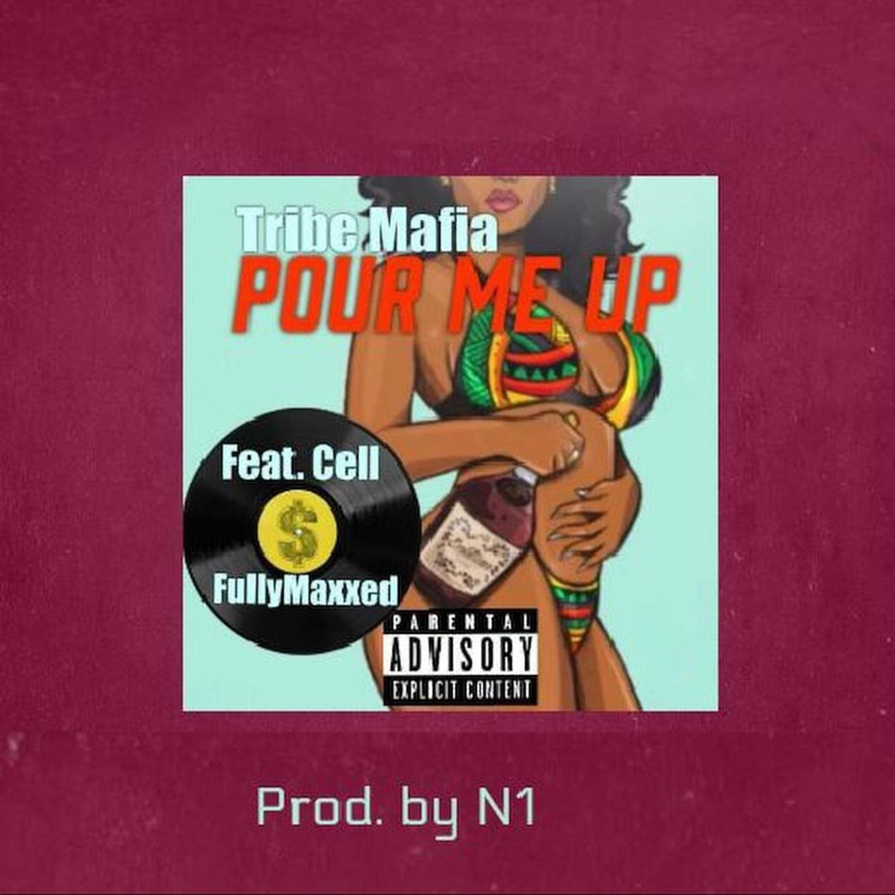 Pour Me Up (feat. FullyMaxxed & Cell)