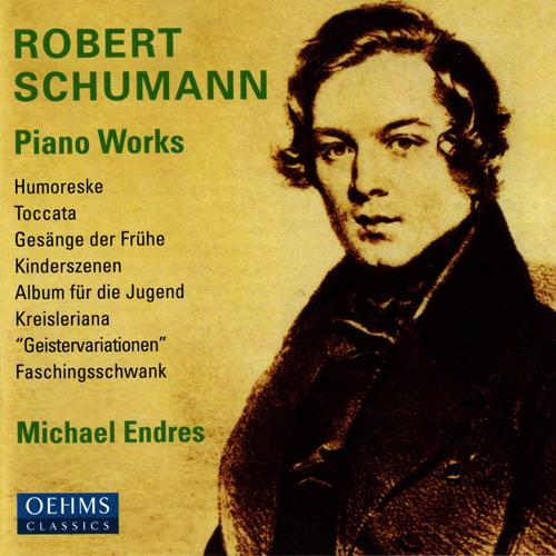 SCHUMANN, R.: Piano Works - Humoreske / Toccata / Gesange der Fruhe / Kinderszenen /  Album fur die Jugend / Kreisleriana (Endres)