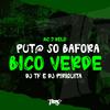 DJ TF - Put@ Só Bafora Bico Verde