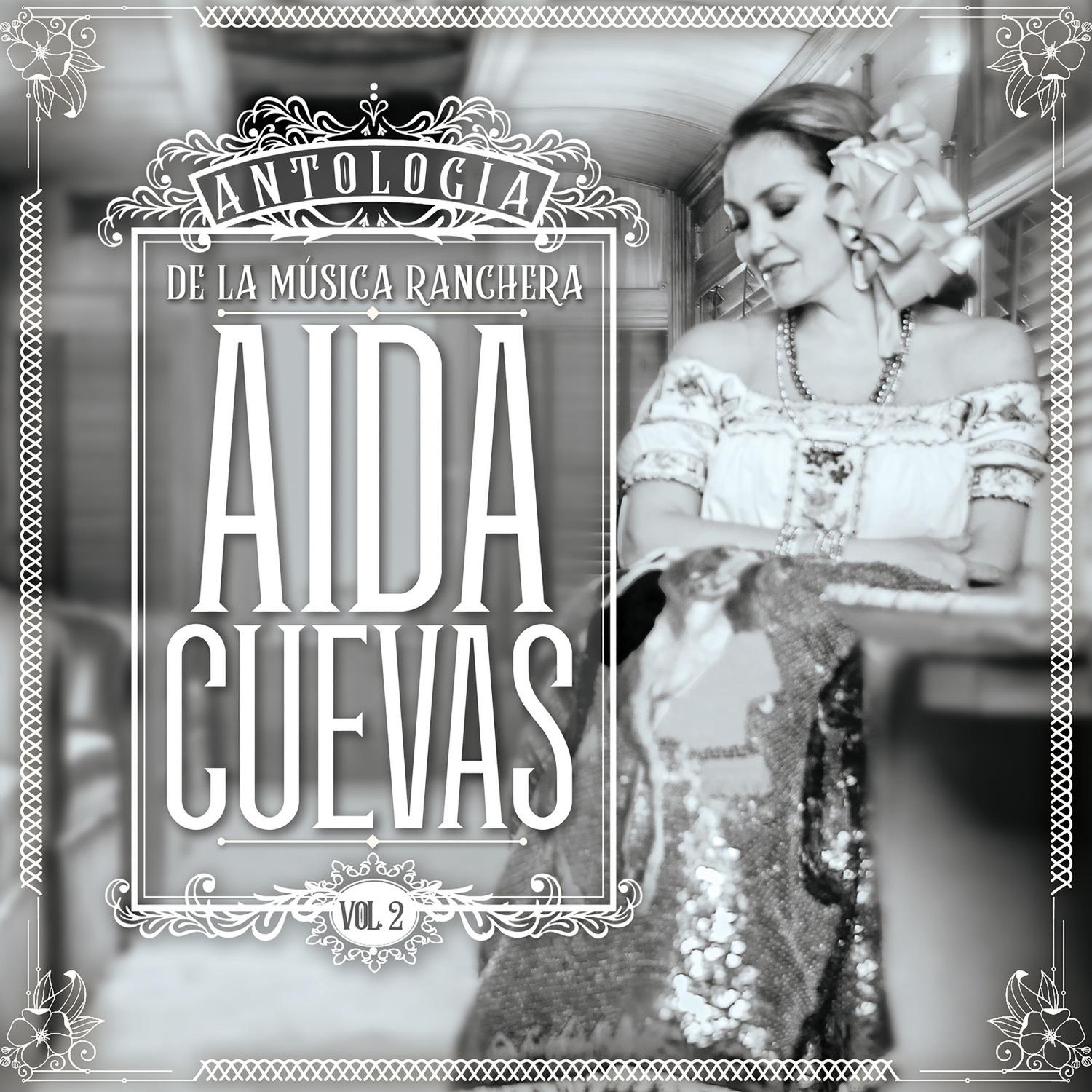Antología De La Música Ranchera, Vol. 2