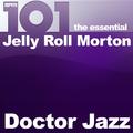 101 - Doctor Jazz - The Essential Jelly Roll Morton