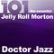 101 - Doctor Jazz - The Essential Jelly Roll Morton专辑