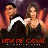 MC DOCINHO - Vida de Casal