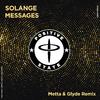 Solange UK - Messages (Metta & Glyde Remix)