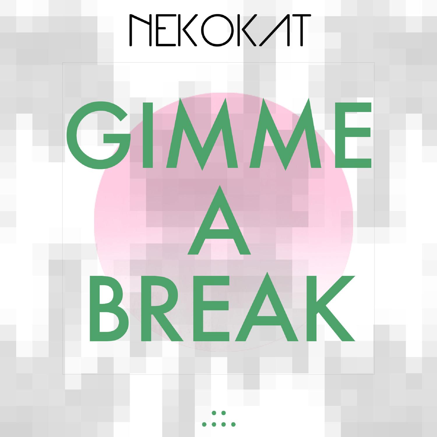Gimme a Break