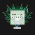 Don't Let Me Down 2018 (DJ阿K_AK Original Mix)