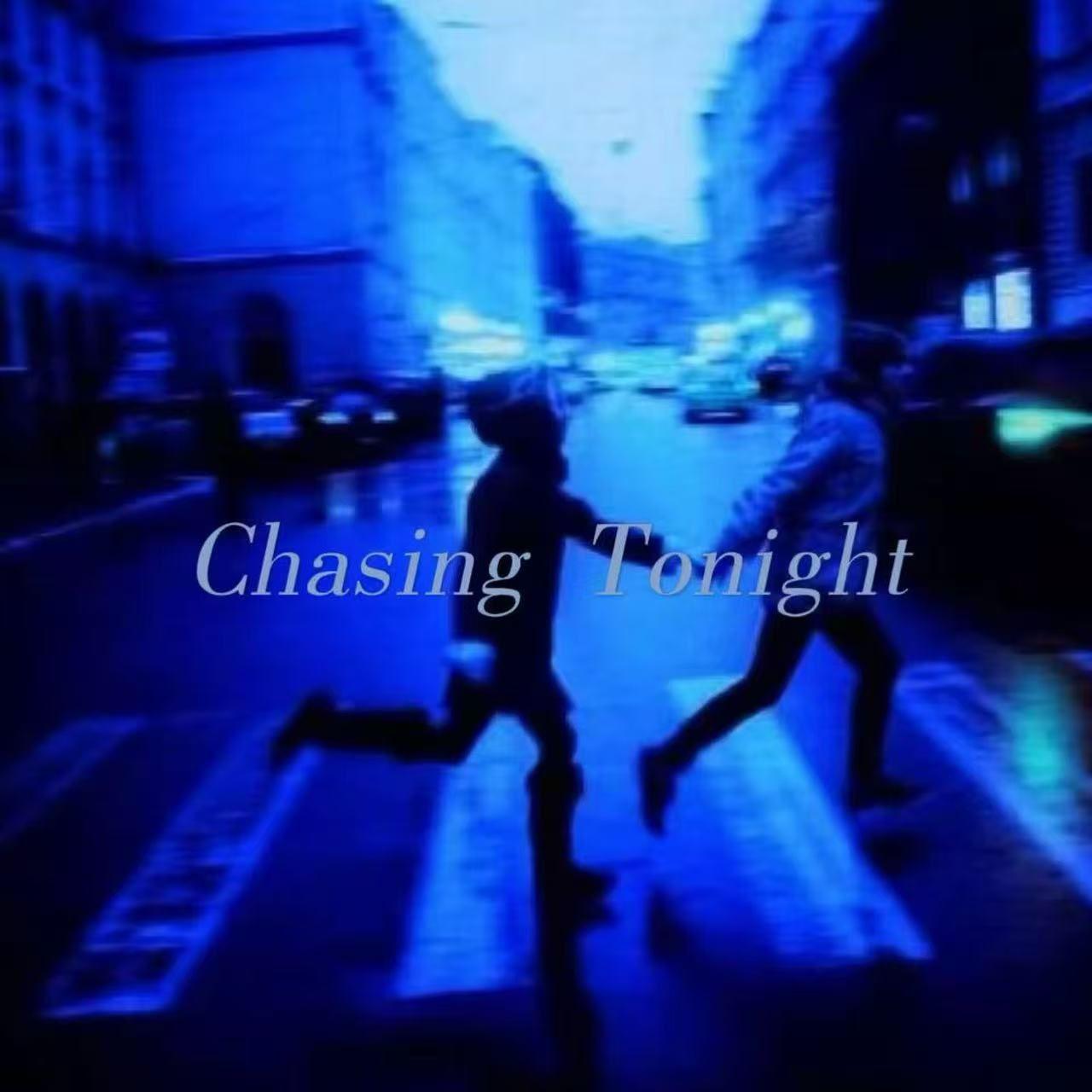Chasing Tonight
