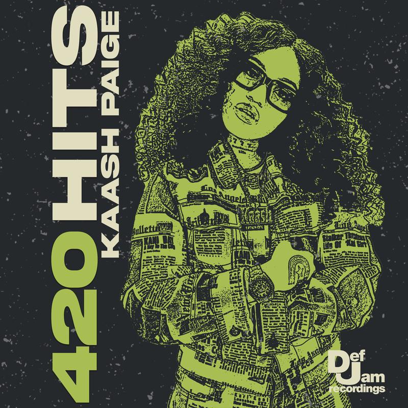 420 Hits: Kaash Paige
