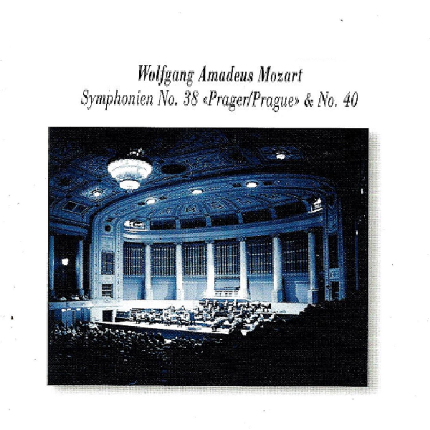 Wolfgang Amadeus Mozart: Symphonien No. 38 "Prague" & No. 40专辑