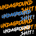 UNDERGROUND SHIT专辑