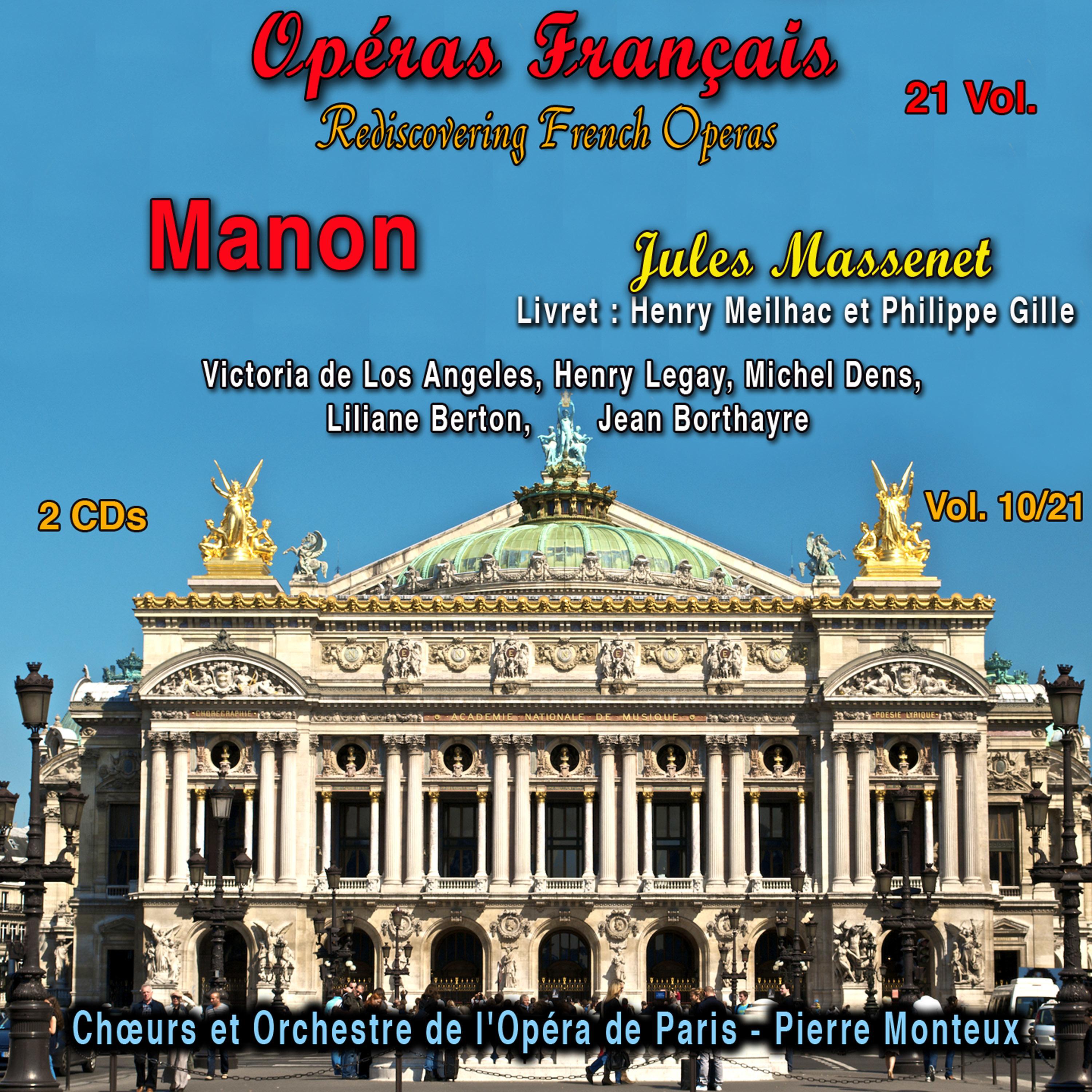 Jules Massenet - Manon, Acte III, Scène 2: Choisir ? Et pourquoi ?