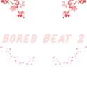 Bored Beat 2专辑