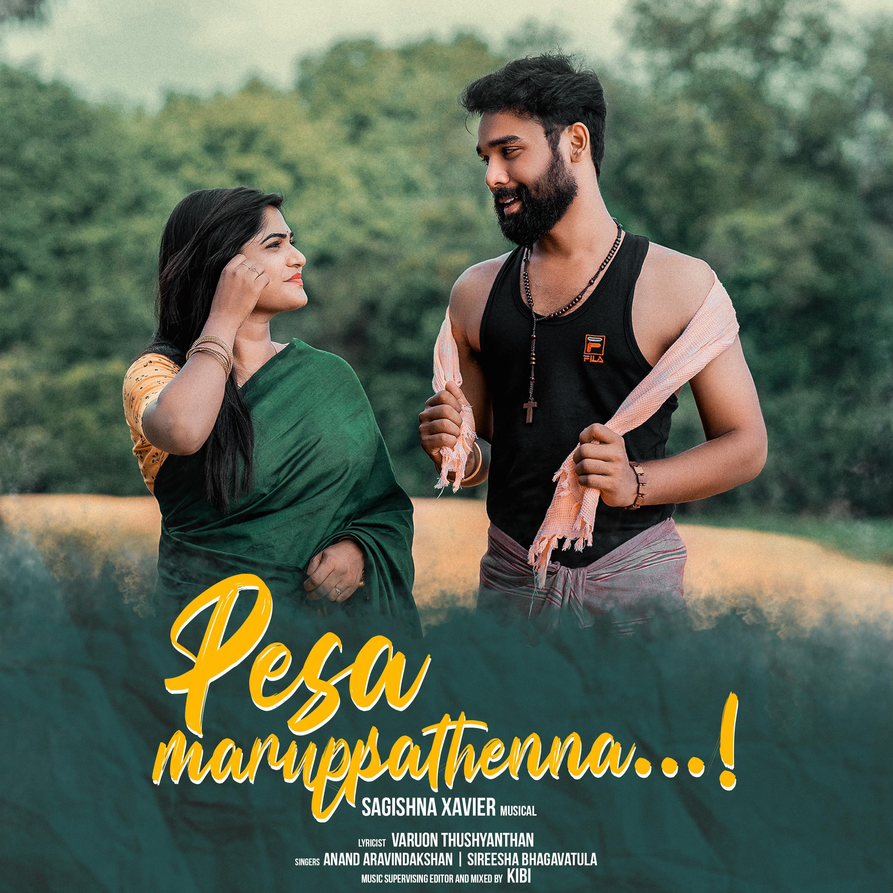 Pesa Maruppathenna (feat. Anand Aravindakshan & Sireesha Bhagavatula)