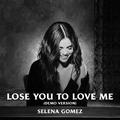 Lose You To Love Me (Demo Version)